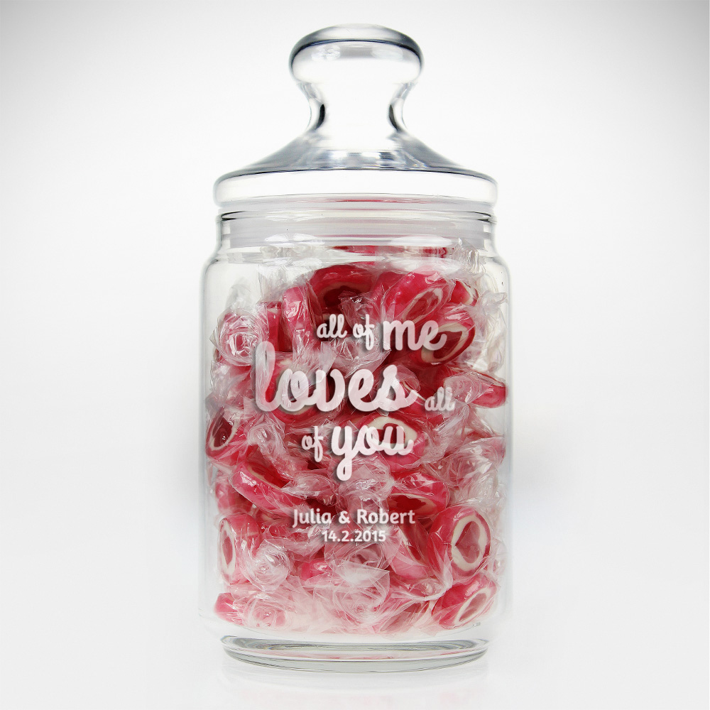 Bonbonglas Mit Gravur All Of Me Loves All Of You Vorratsglas Personalisiert